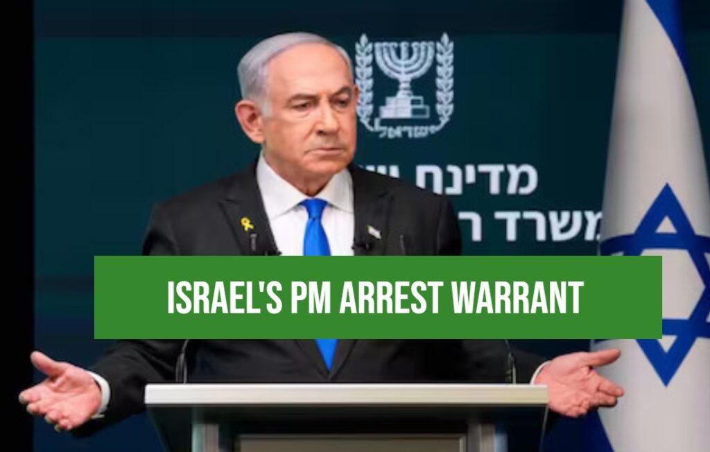 Arrest Warrants Against Israel's Prime Minister